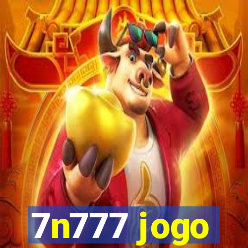 7n777 jogo